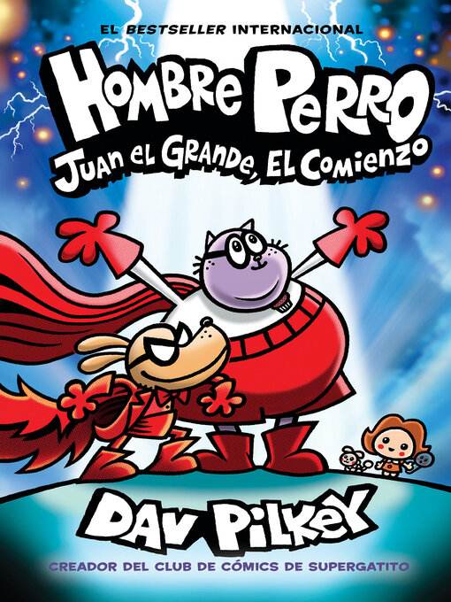 Title details for Juan el Grande, el comienzo by Dav Pilkey - Wait list